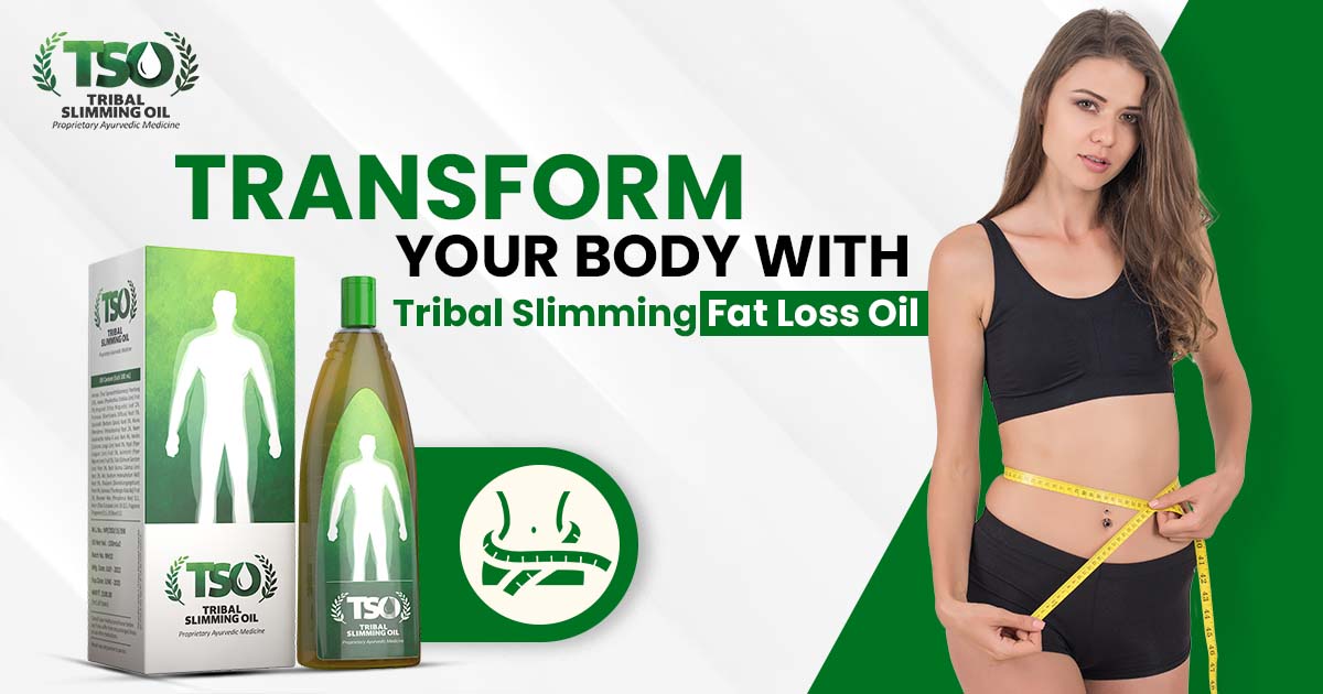 Transform Your Body with Tribal Slimming Fat Loss Oil